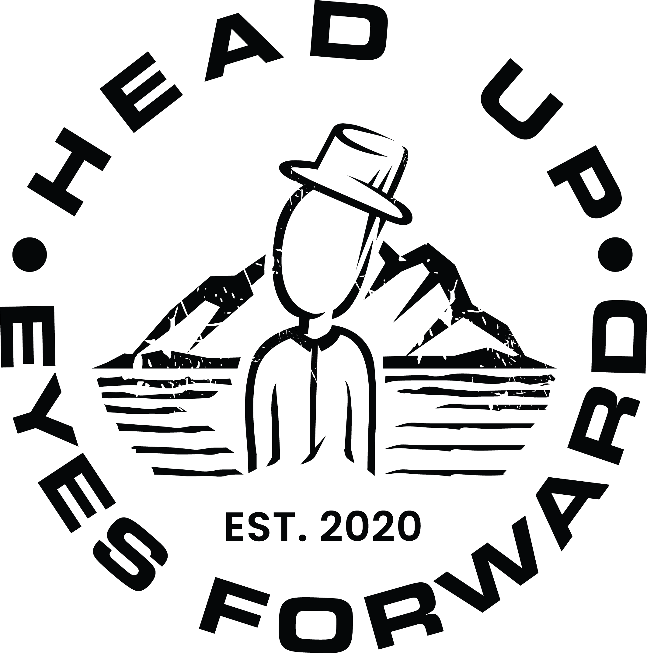 Head Up Eyes Forward